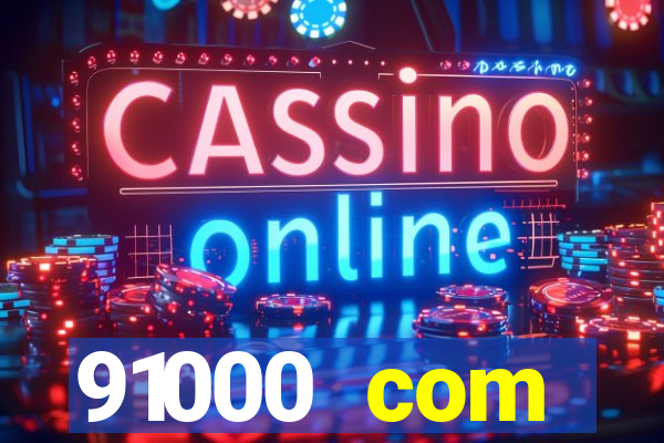 91000 com plataforma de jogos